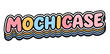 Mochicase